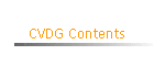 CVDG Contents