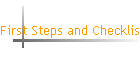 First Steps and Checklist